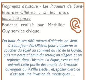 A ECOUTER : Les Piqueurs de Saint-Jean-des-Ollières, Podcast réalisé par Mathilde Guy, service civique.